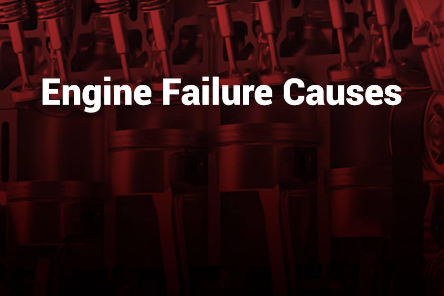 Engine Failure Causes You Must Know