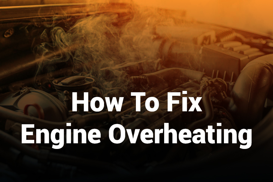 How to Fix Engine Overheating: Simple Steps for Every Vehicle